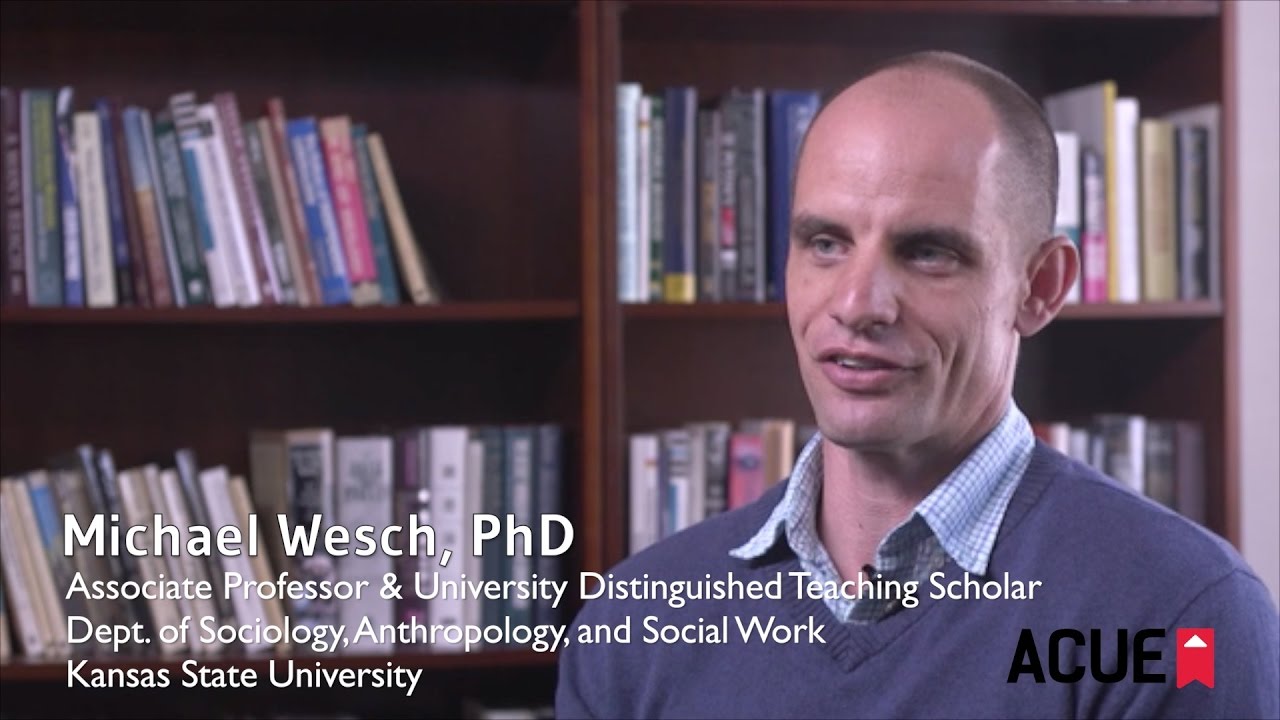 Michael Wesch: Goals of a syllabus – ACUE.org