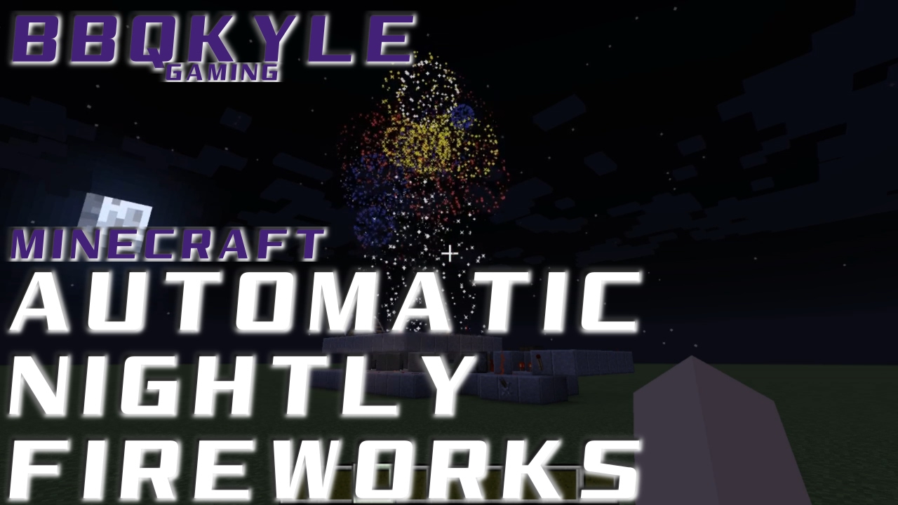 Minecraft - Automatic Nightly Fireworks