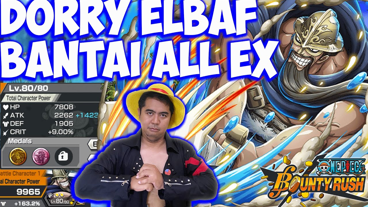 Crazy!!! Level 80 Dorry Elbaf Bantai All Extreme 🔥🔥- One Piece Bounty Rush