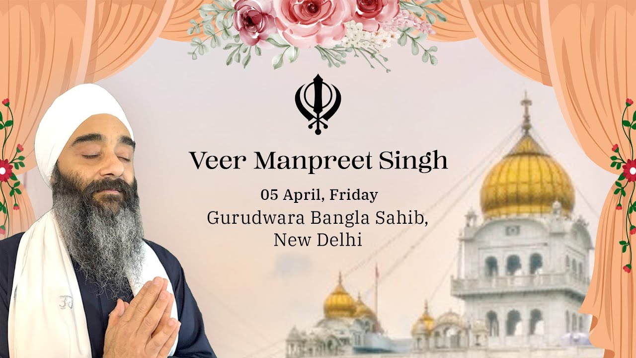 Veer Manpreet Singh Ji | Kirtan Sewa at Bangla Sahib Gurdwara, New Delhi |  5th April 2024