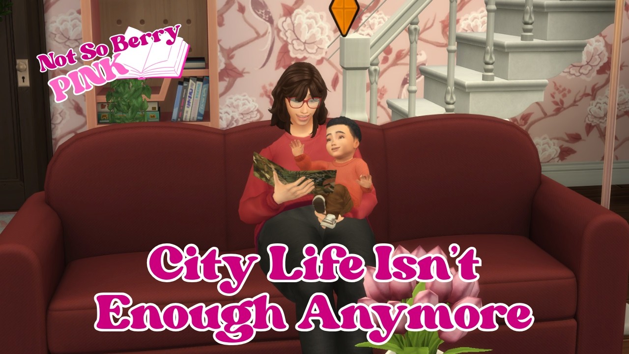 City Life Isn’t Enough Anymore 💗Not So Berry Pink