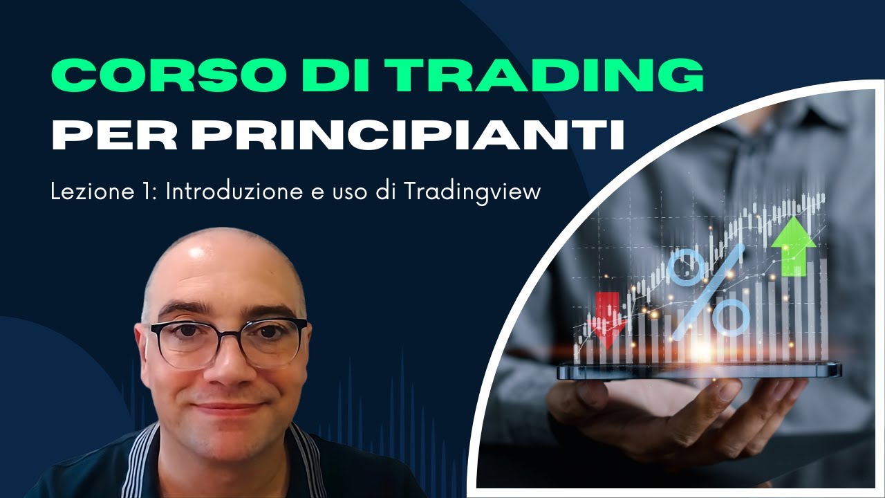 Corso Di Trading per principianti. Lezione 1: Introduzione e uso di Tradingview