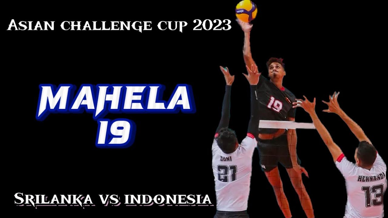 Asian challenge cup volleyball 2023 srilanka vs indonesia mahela indeewara highlights