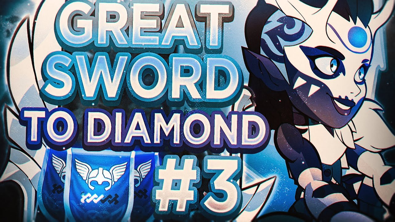 Greatsword to Diamond #3 | Low Plat to High Plat