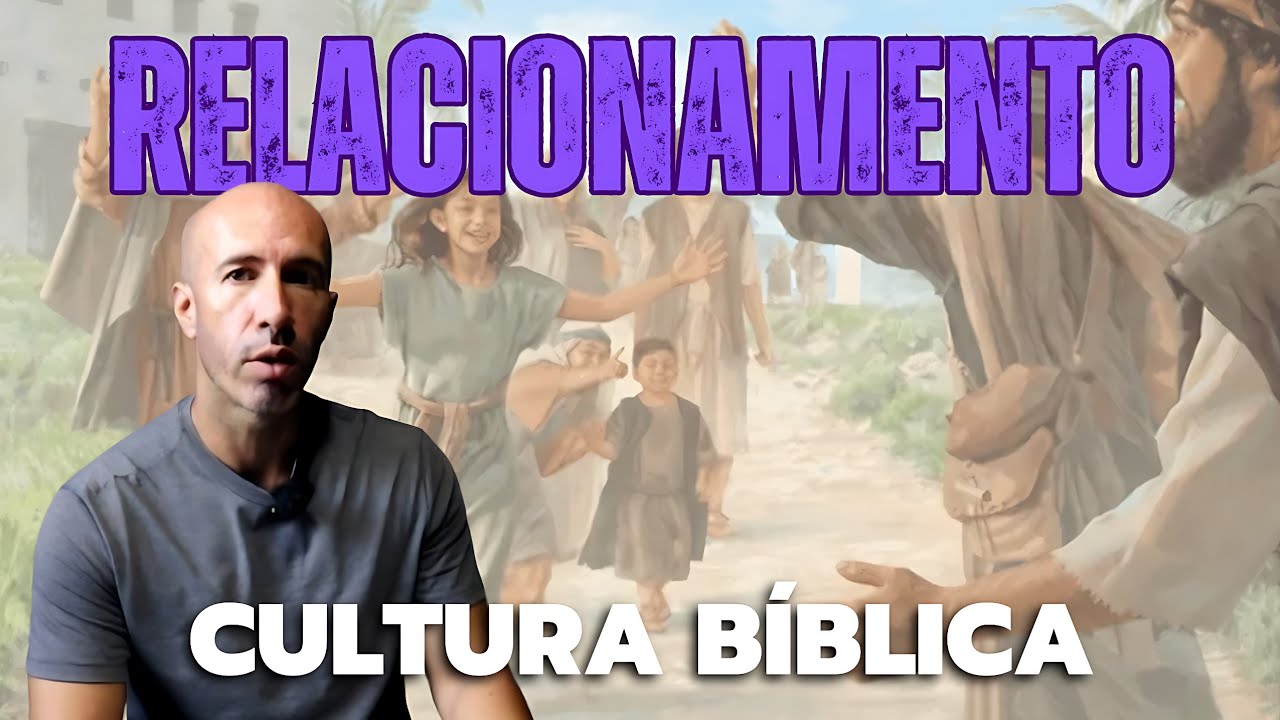 Relacionamento | CULTURA BÍBLICA 