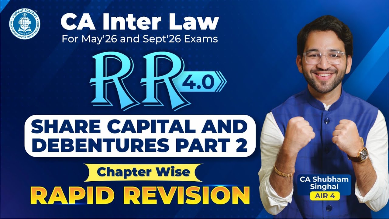 4B Share Capital and Debentures Revision CA Inter Law CA Shubham Singhal (AIR 4) Jan'26 & May'26