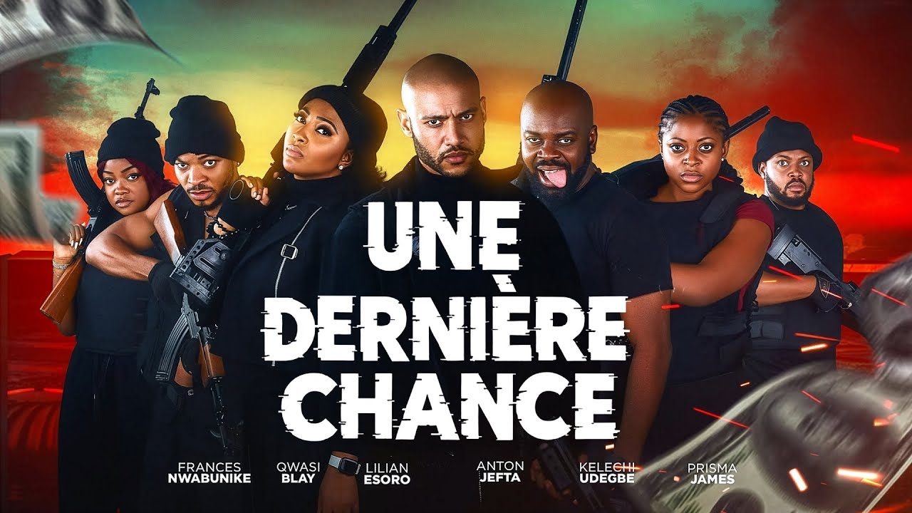 UNE DERNI&Egrave;RE CHANCE - QUASI BLAY, ANTON JEFTA, PRISMA JAMES, FRANCES NWABUNIKE, LILIAN ESORO