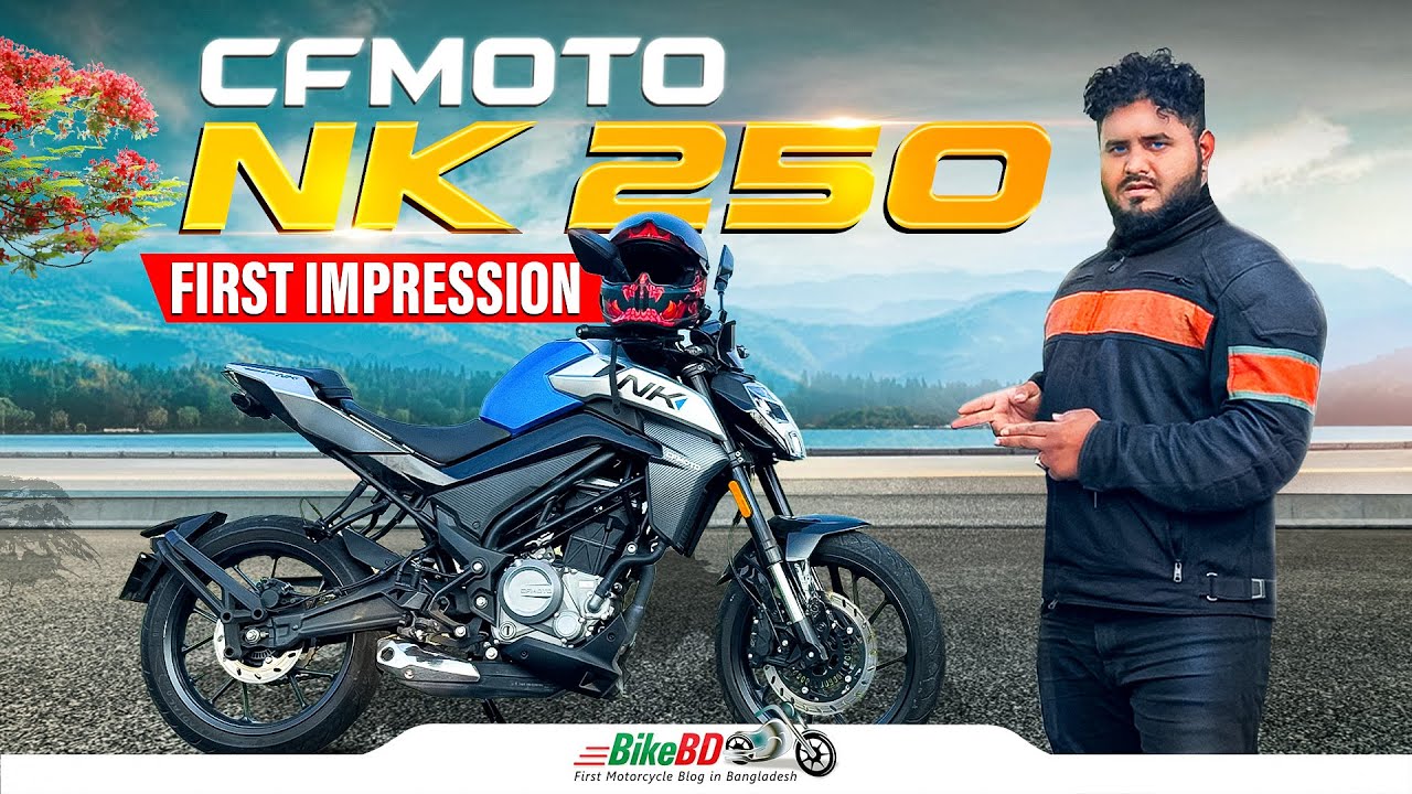 Best CFMOTO 250NK Price in Bangladesh | Top Speed Mileage and Real Ride Test