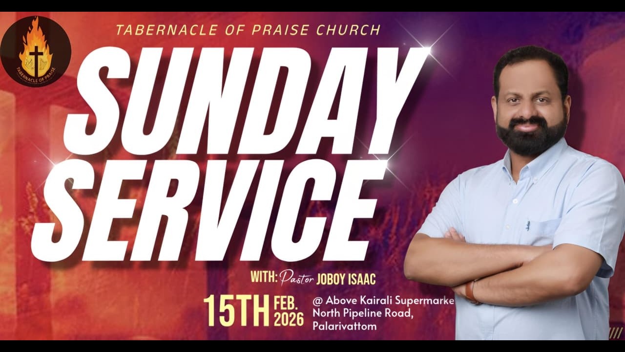 Tabernacle Of Praise Church Kochi | 15 February 2026| Sunday Worship Service |🔴 Live Stream 🔴