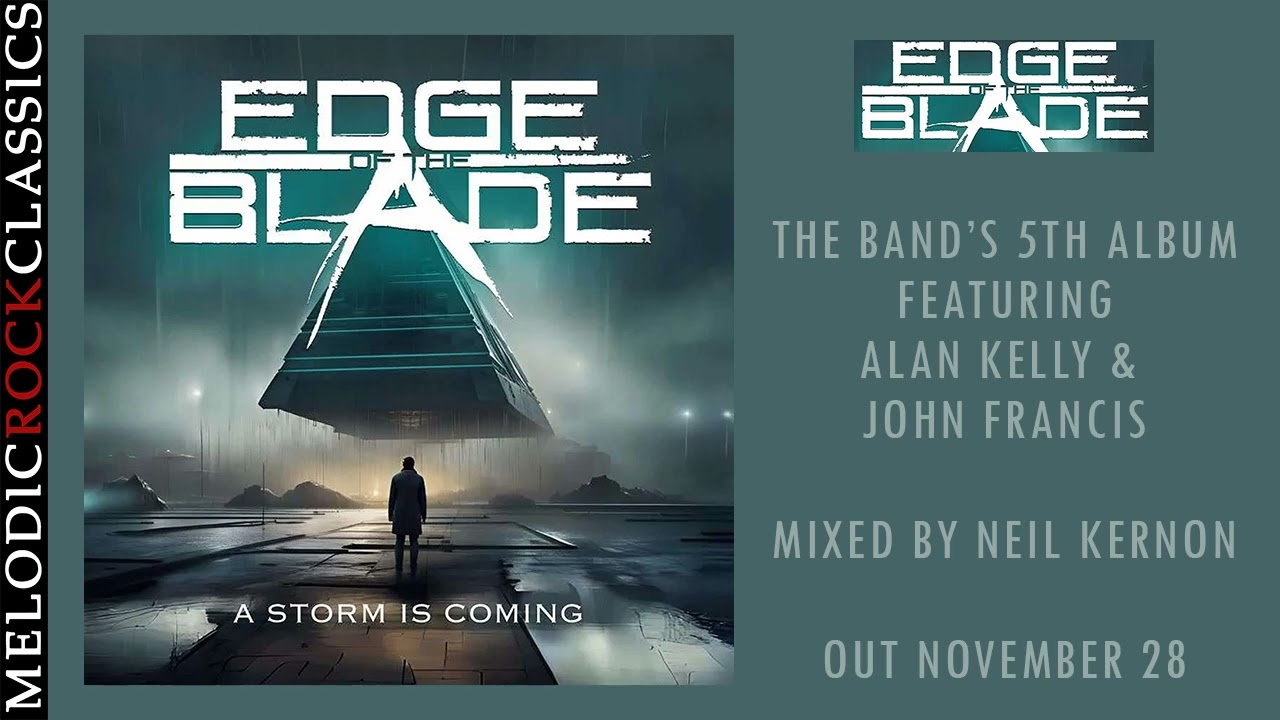 Edge Of The Blade - Love Ain't Easy (Album 'A Storm Is Coming' Out Nov 28) MelodicRock Classics