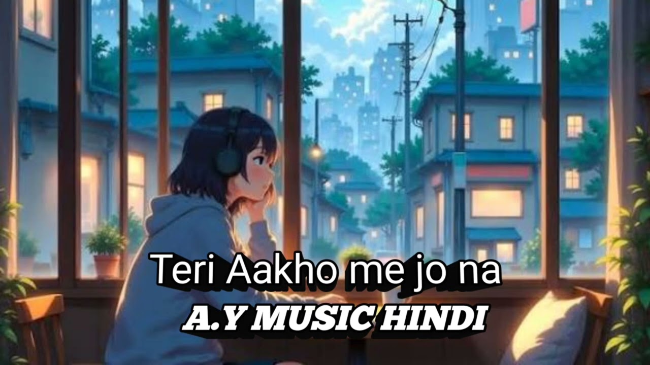Teri Aakho me jo na song [A.Y MUSIC HINDI]#bolleywoodsong #newsong #trending #bollywoodcoversongs 
