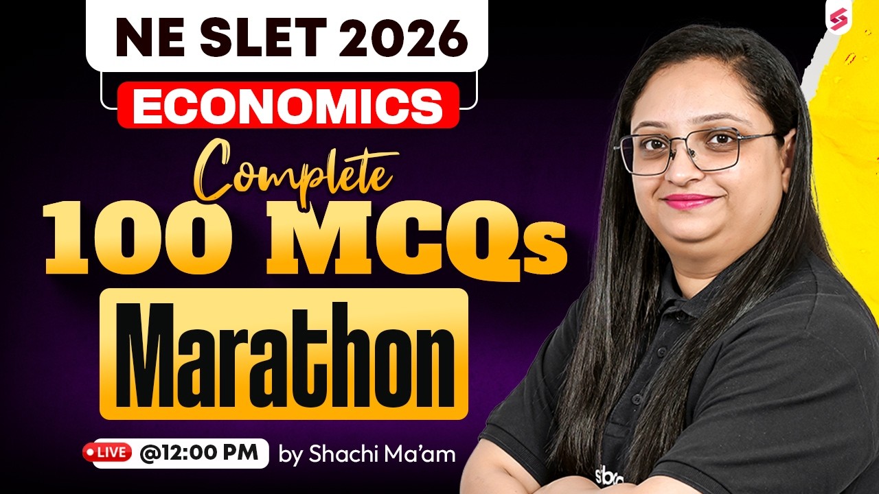 NE SLET Economics Marathon Class 2026 | NE SLET Economics MCQs | NE SLET Economics By Shachi Mam