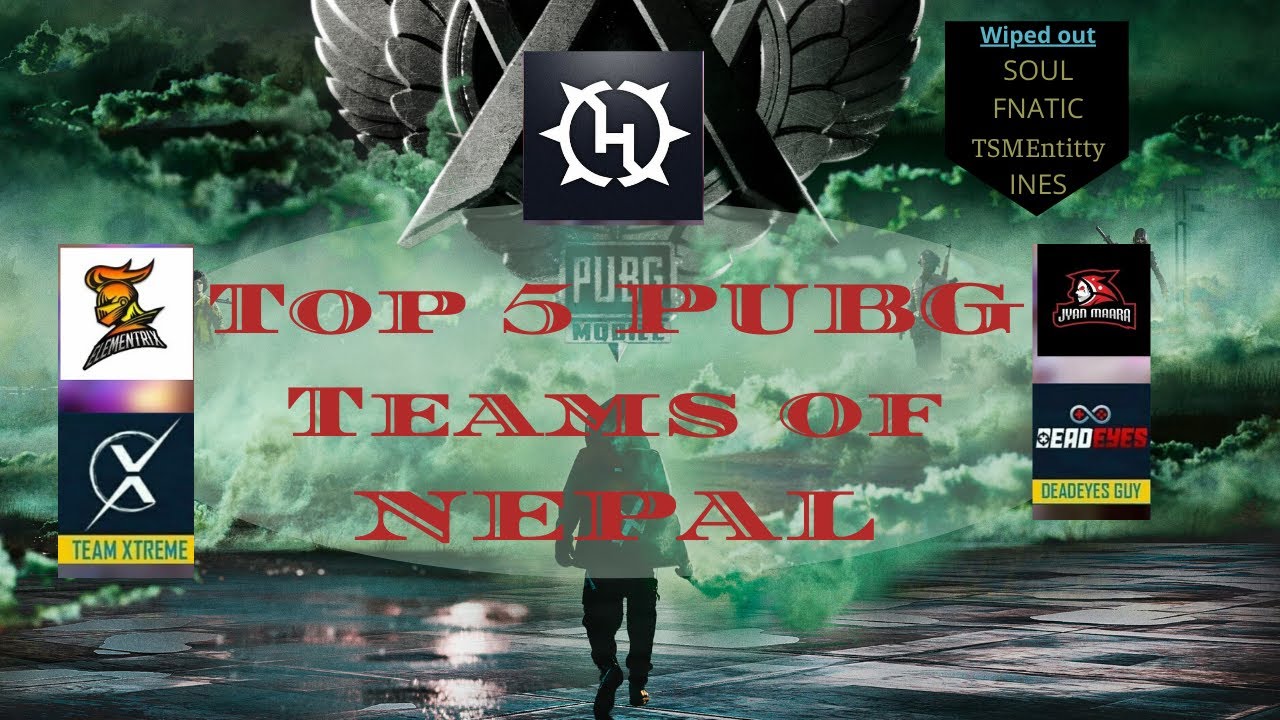 TOP 5 PUBG TEAMS OF NEPAL 2020 | Squad wiped out by nepali players | Wiped out Soul Fnatic TSMentit