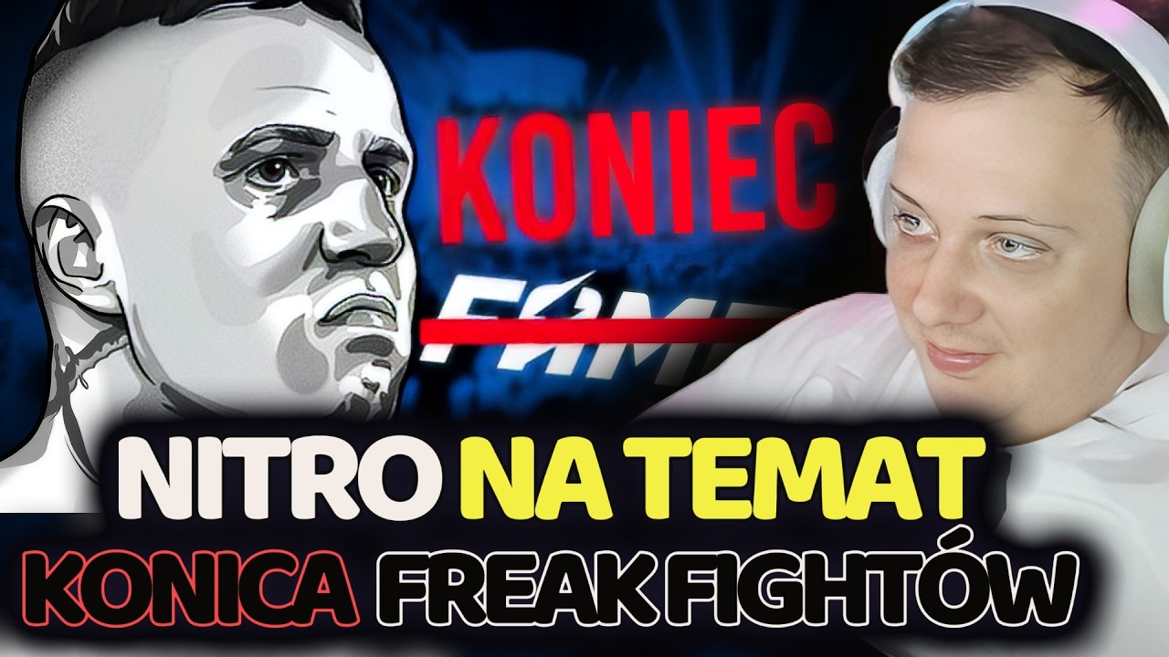NITRO NA TEMAT UPATKU FREAK FIGHT&Oacute;W | NIE WIEM ALE SIĘ DOWIEM