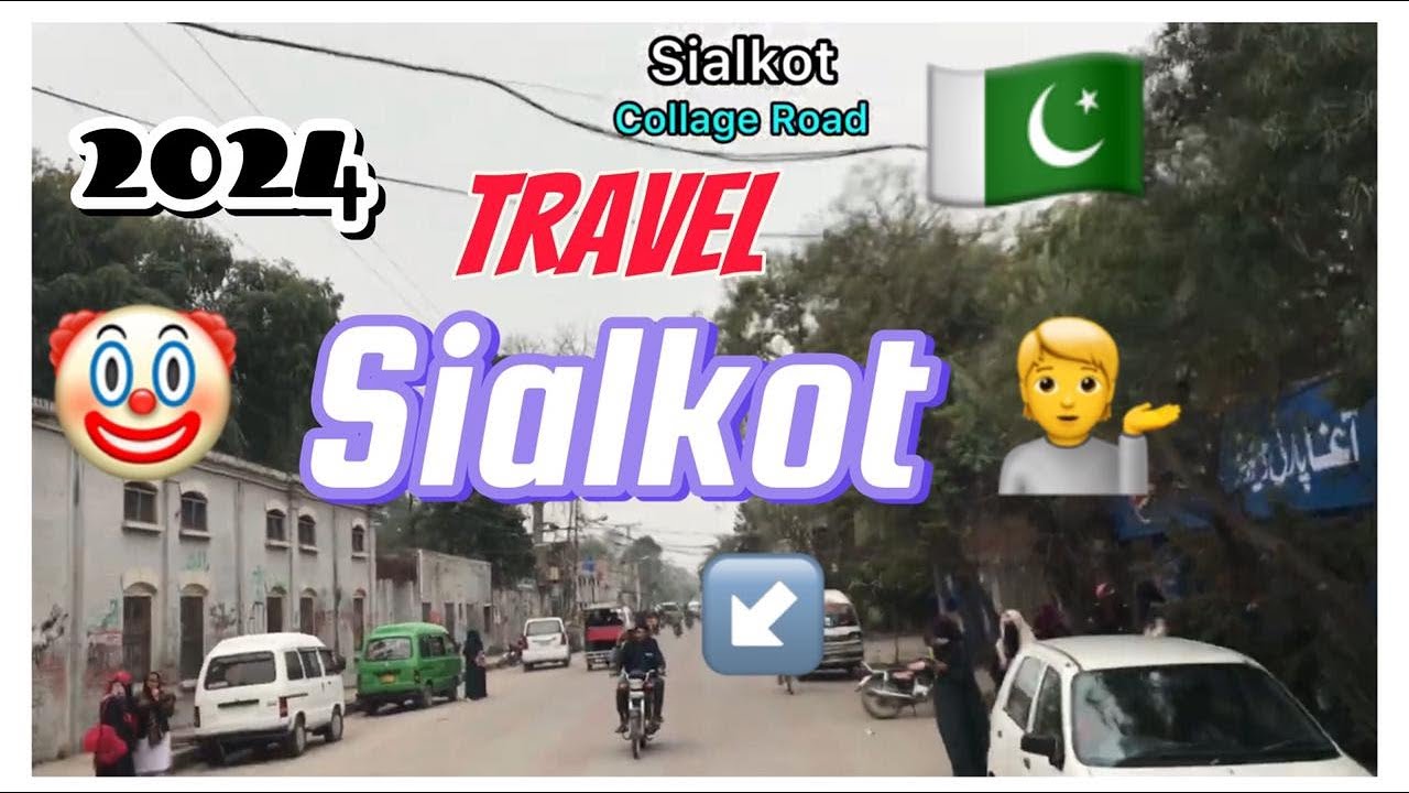 Sialkot Travel Collage Road To Cantt | Sialkot Ki Duniya