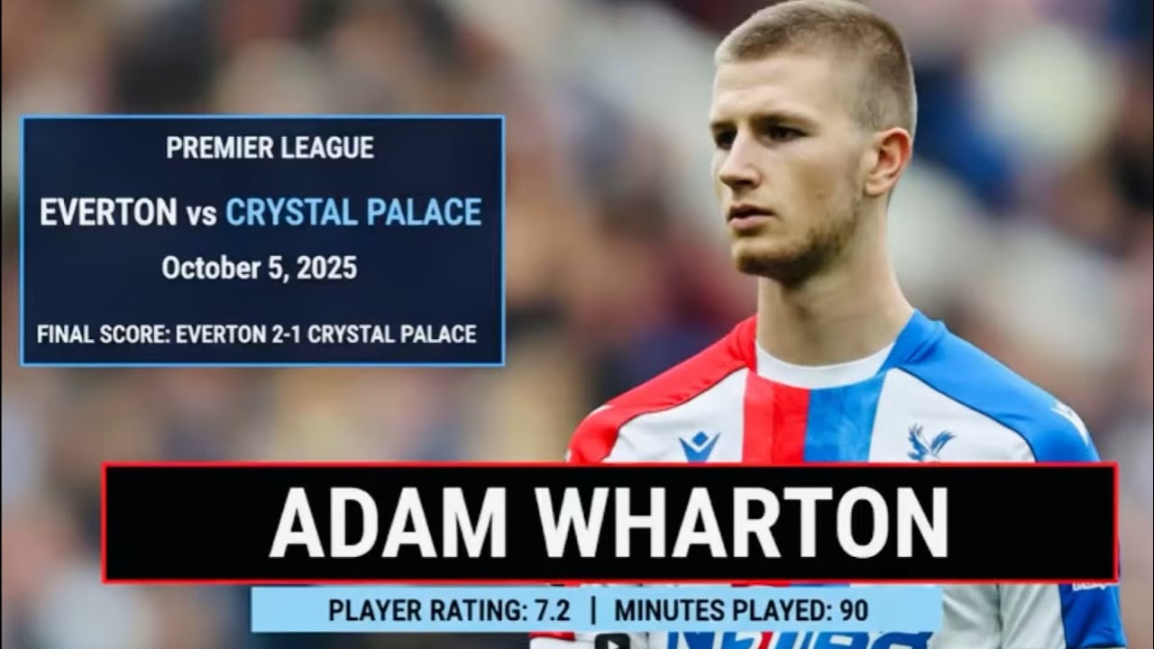Adam Wharton vs Everton (matchweek 7 - oct 2025) - All touches 