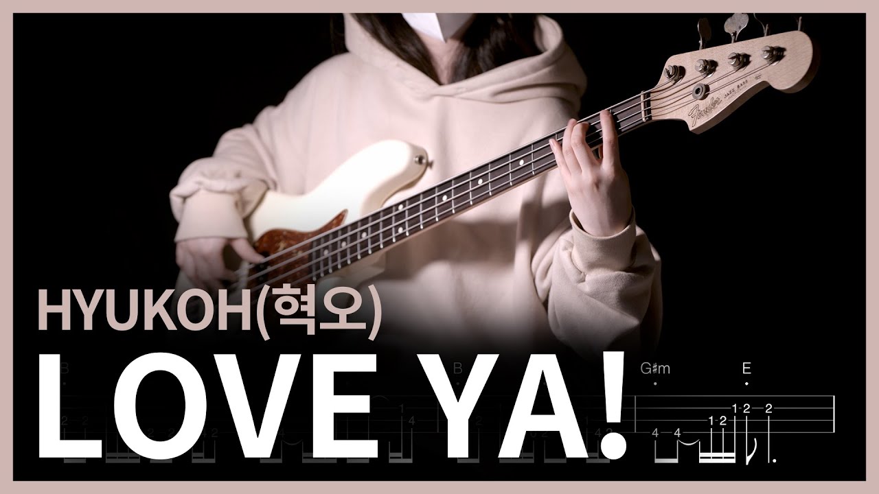 466. HYUKOH(혁오) - LOVE YA! 【★★★☆☆】 (Bass Cover) | 베이스 악보[TAB]