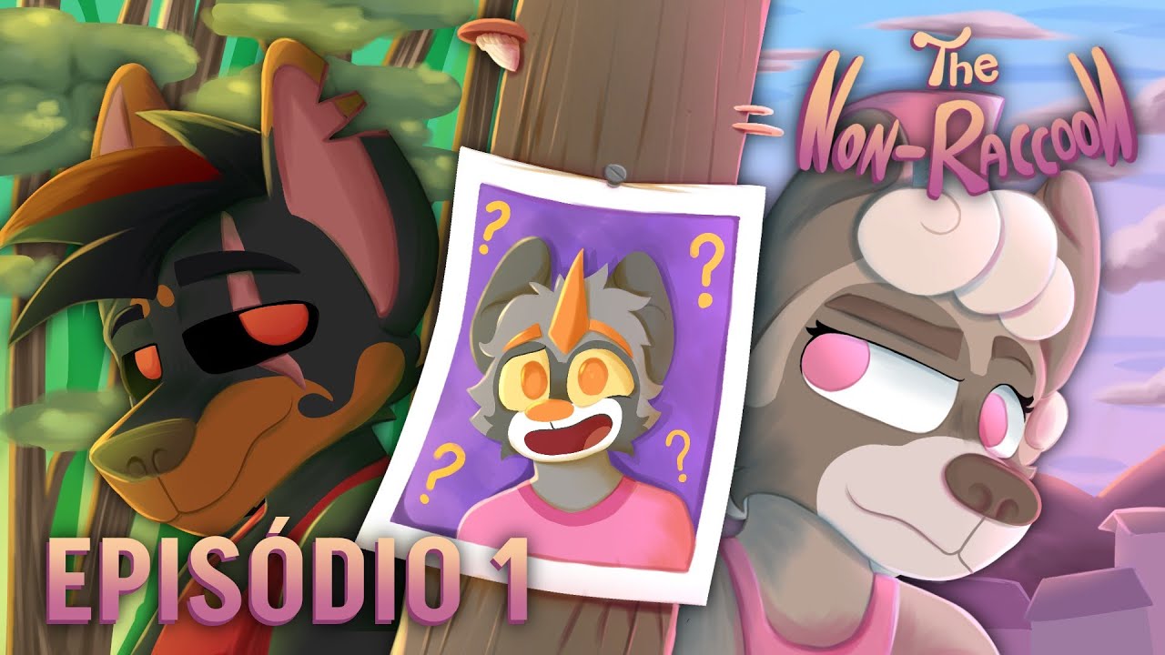 EPIS&Oacute;DIO 1 - THE NON-RACCOON