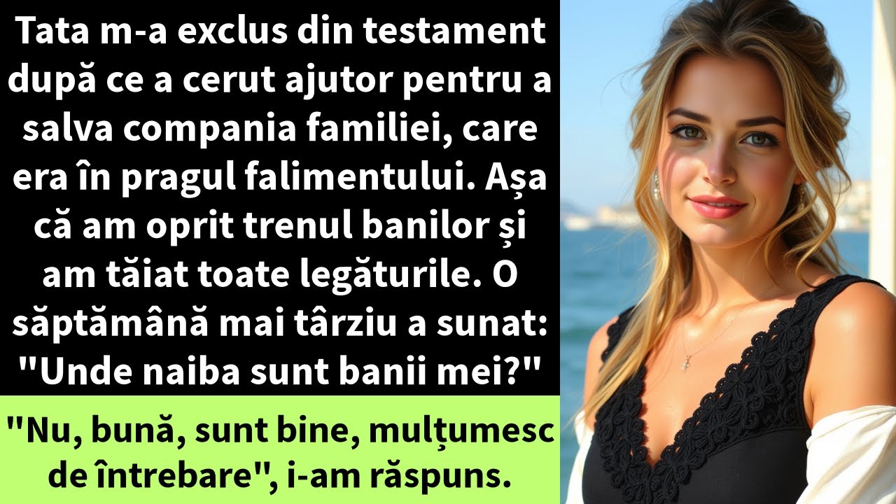 Tata m-a exclus din testament după ce a cerut ajutor pentru a salva compania familiei,