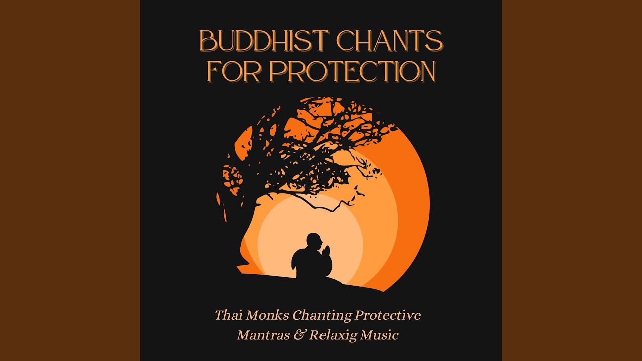 Buddhist Chants for Protection