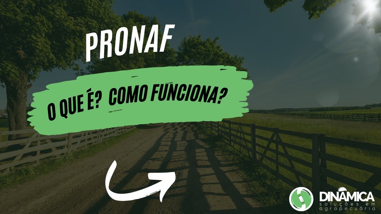 PRONAF - Para quem &eacute;? Como funciona? Descubra agora tudo que voc&ecirc; precisa saber.