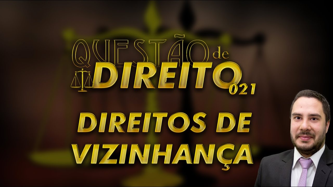 Questão de Direito 021 - Direitos de Vizinhança (2014)
