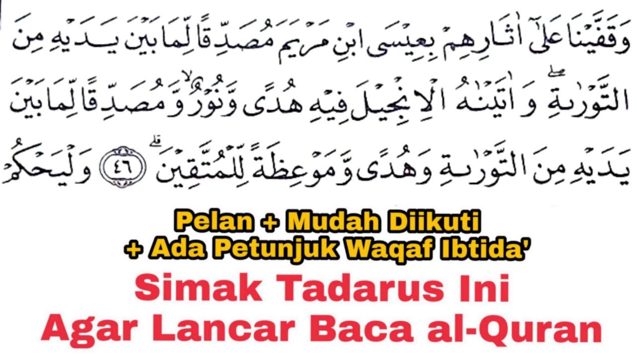Tadarus Surat al-Maidah Ayat 46-57, Ada Tanda Warna Panjang & Dengung Agar Lancar Baca al-Quran
