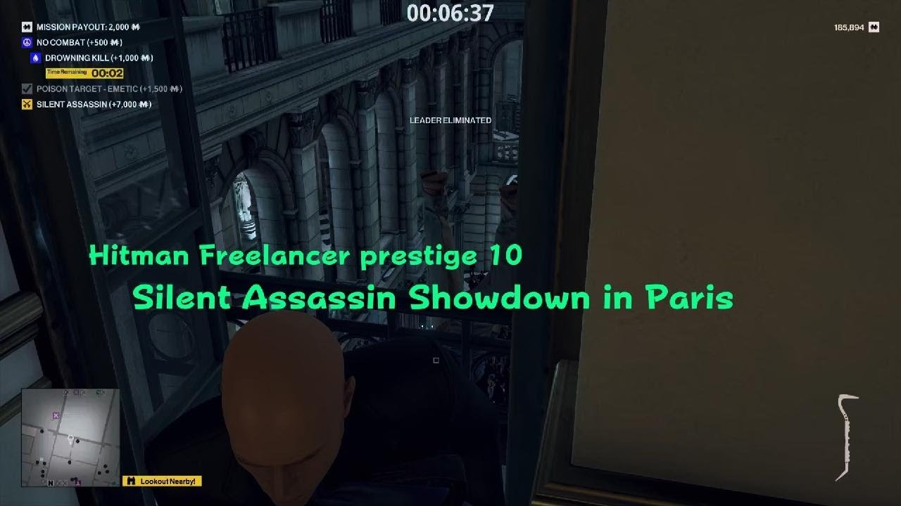 HITMAN Freelancer prestige 10 silent Assassin Showdown in Paris