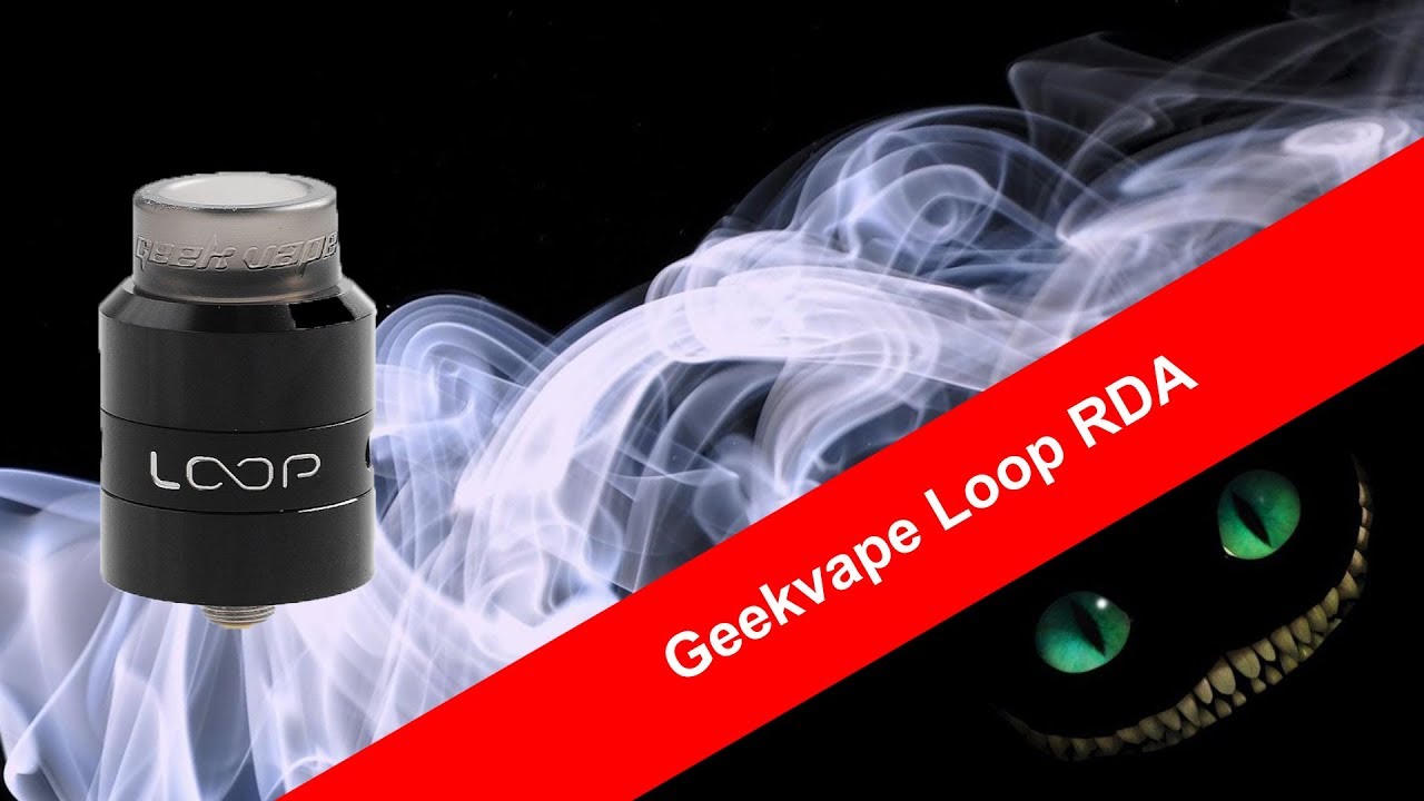 Geekvape Loop RDA Обзор.  Просто здорово