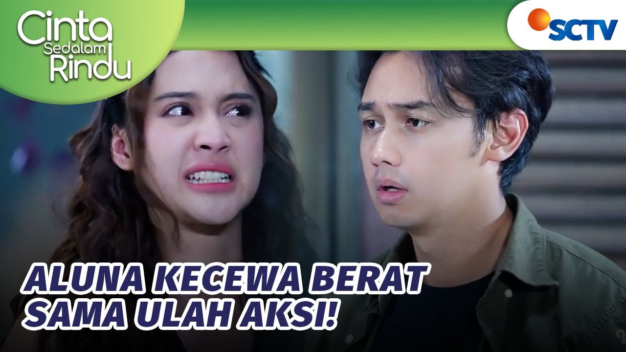 Aksi Jebak Aluna Untuk Ngedate Dengan Orang Lain?! | Cinta Sedalam Rindu - Episode 84