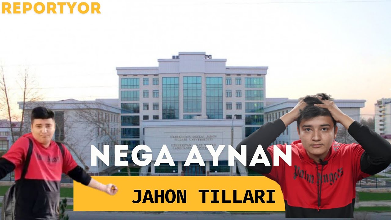 NEGA JAHON TILLARINI TANLASH KERAK | REPORTYOR