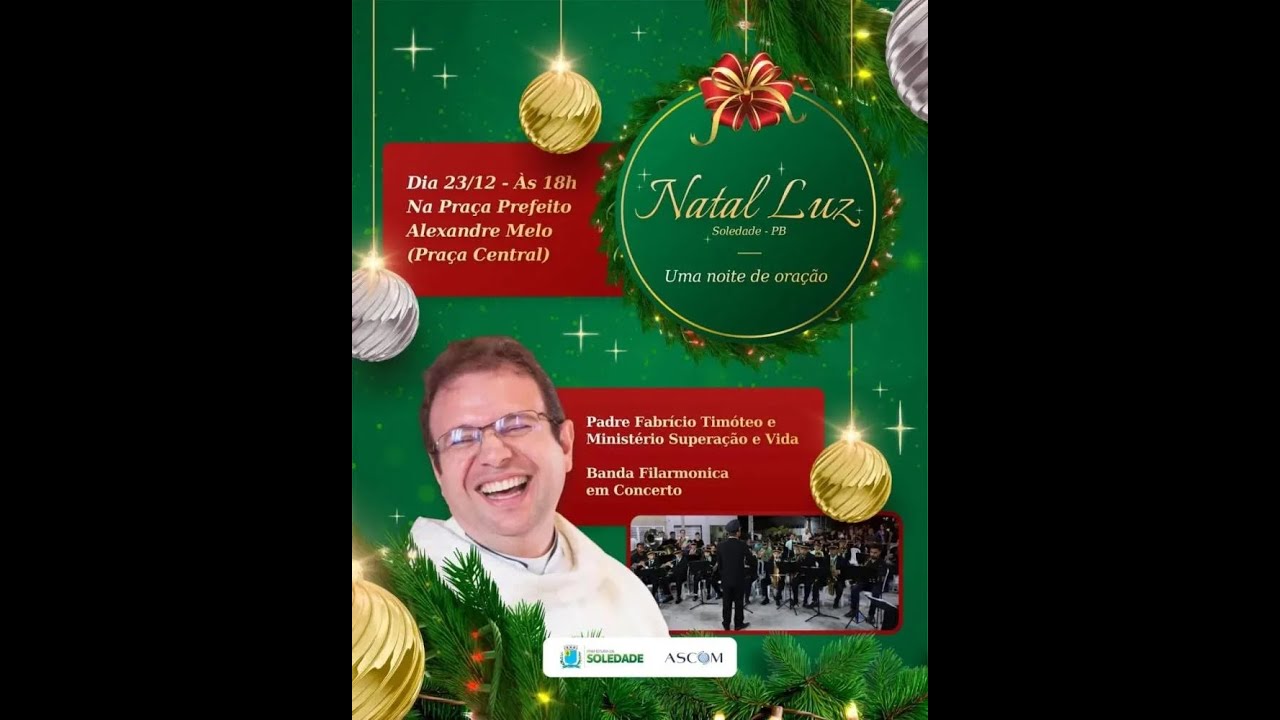 NATAL LUZ EM SOLEDADE PB - PADRE FABRICIO TIMOTEO