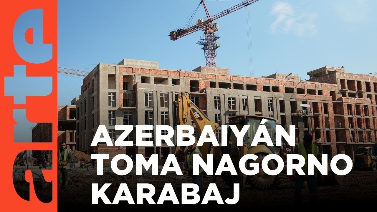 Azerbaiy&aacute;n: Nagorno-Karabaj bajo control | ARTE.tv Documentales