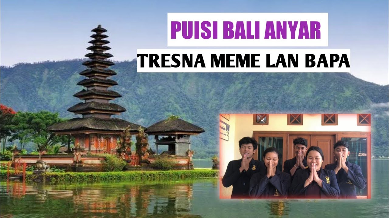PUISI BALI ANYAR TRESNA MEME LAN BAPA  .UNSUR INTRINSIK , UNSUR EKSTRINSIK