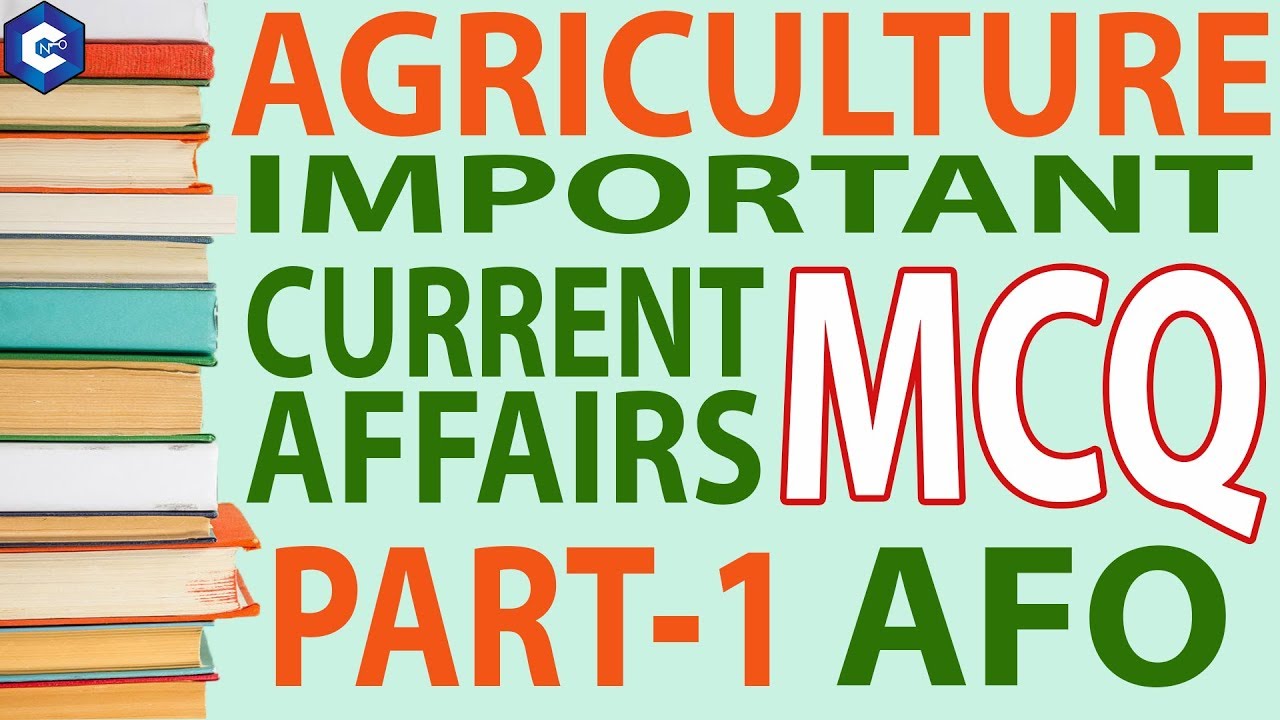 IBPS SO AFO, AGRICULTURE IMPORTANT CURRENT AFFAIRS MCQ, PART-1