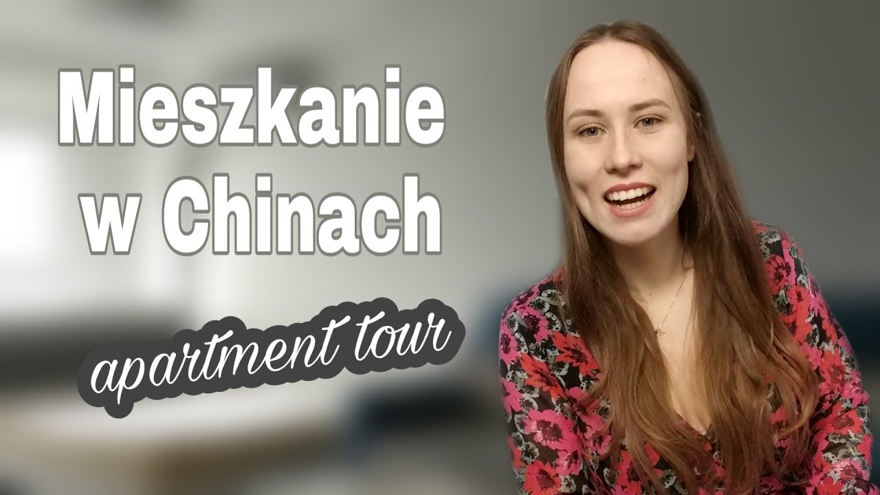Moje mieszkanie w CHINACH! apartment tour My flat in CHINA! [PL/ENG]