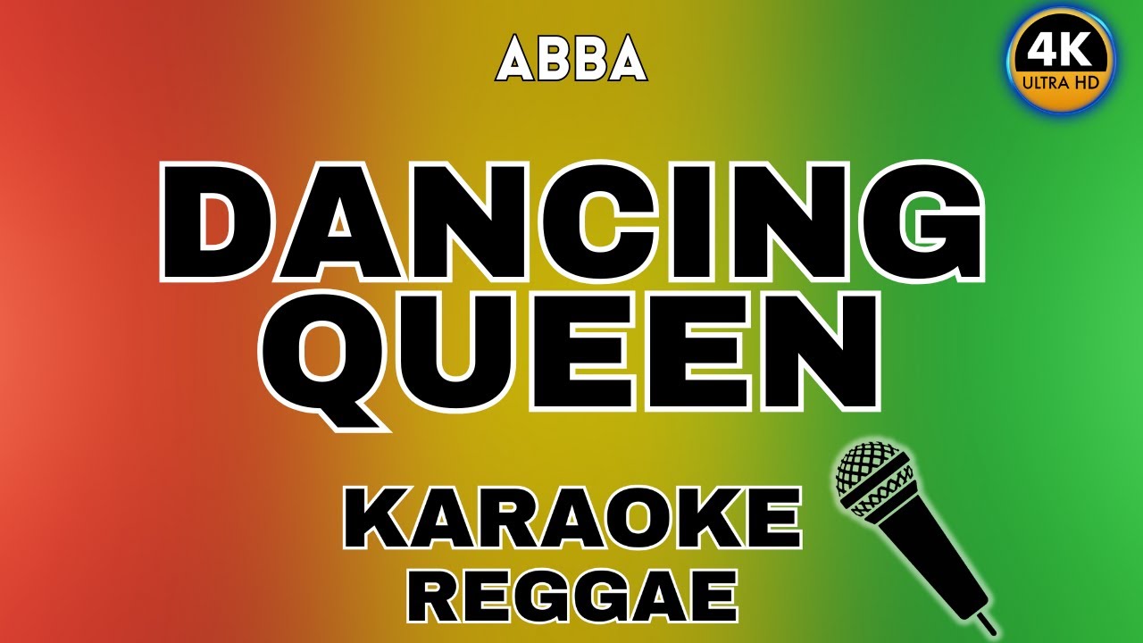 Dancing Queen (Reggae Karaoke) - ABBA