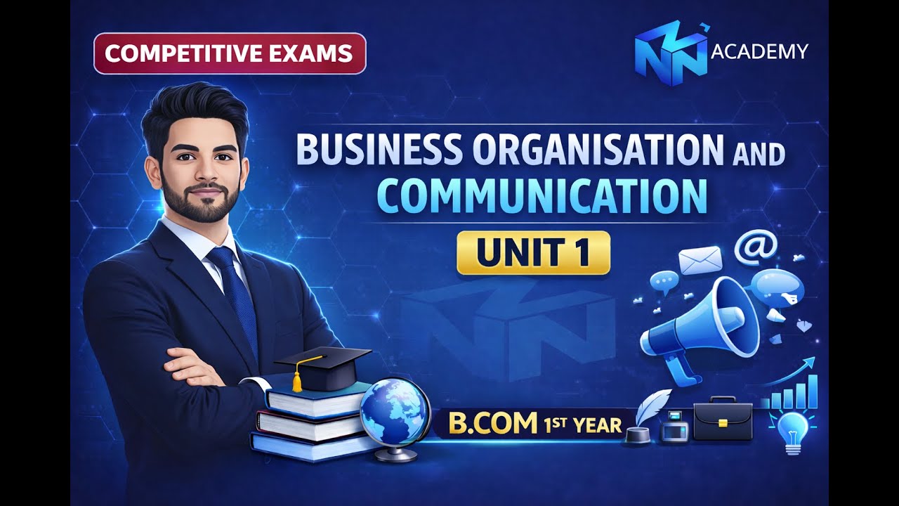 Business organisations and communication| Unit 1 | 1st year|| B.Com, Bba, M.com., 12th , B.voc, etc.