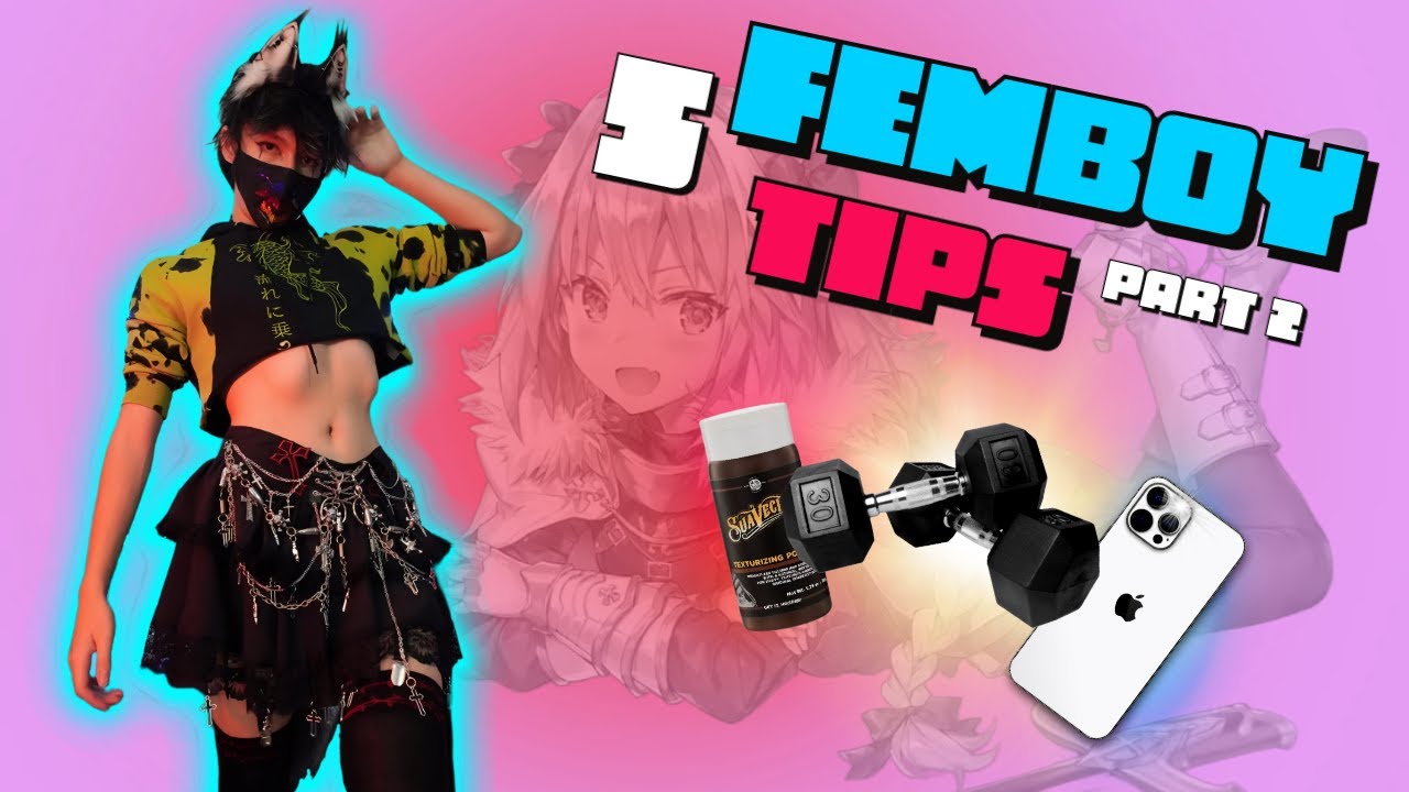 5 beginner FEMBOY tips | part 2
