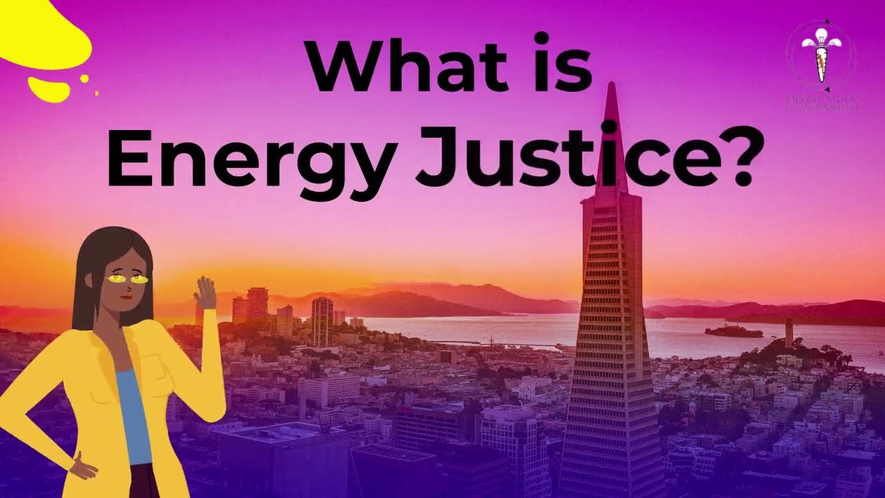 What is Energy Justice?