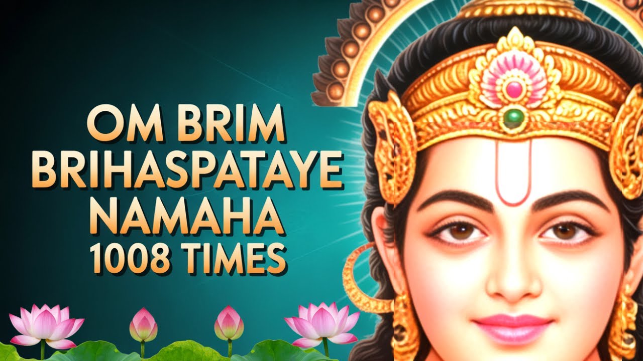 Om Brim Brihaspataye Namaha 1008 Times | Guru Mantra for Wisdom, Success & Prosperity