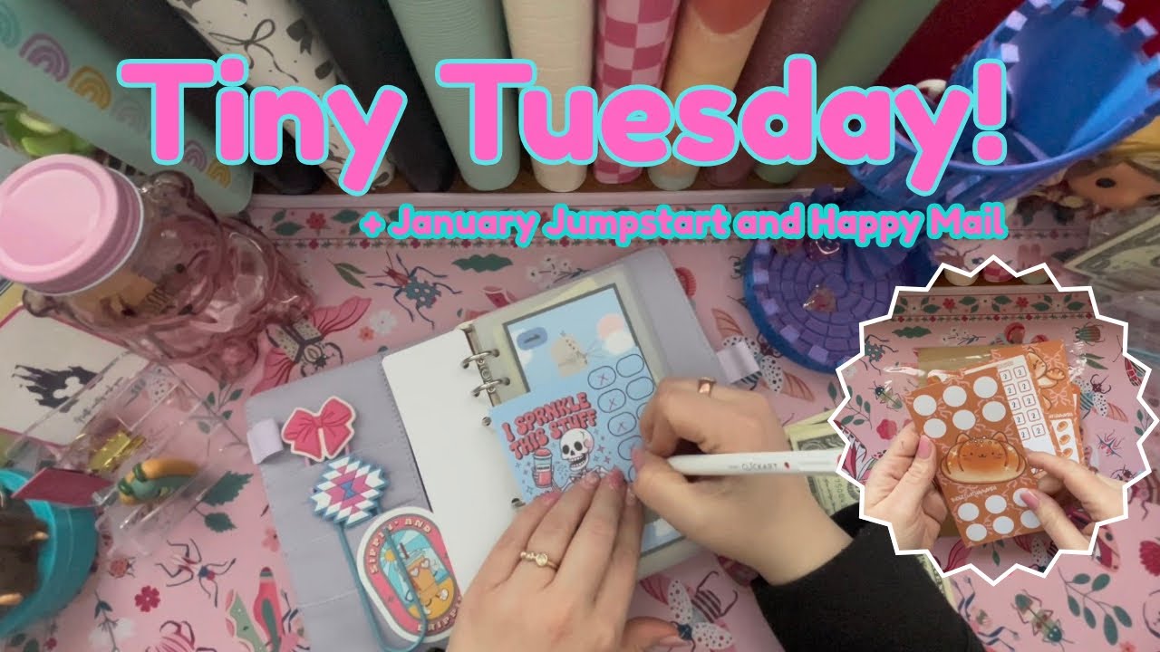 Tiny Tuesday || January Jumpstart || Happy Mail 
