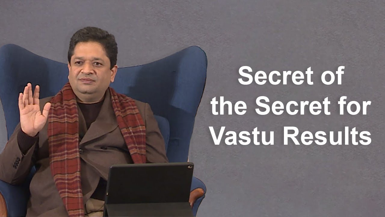 Secret of the Secret for Vastu Results । ख़ुशदीप बंसल।
