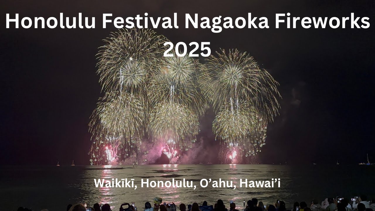 [4K] Honolulu Festival Nagaoka Fireworks 2025 in Waikiki, Honolulu, Oahu, Hawaii
