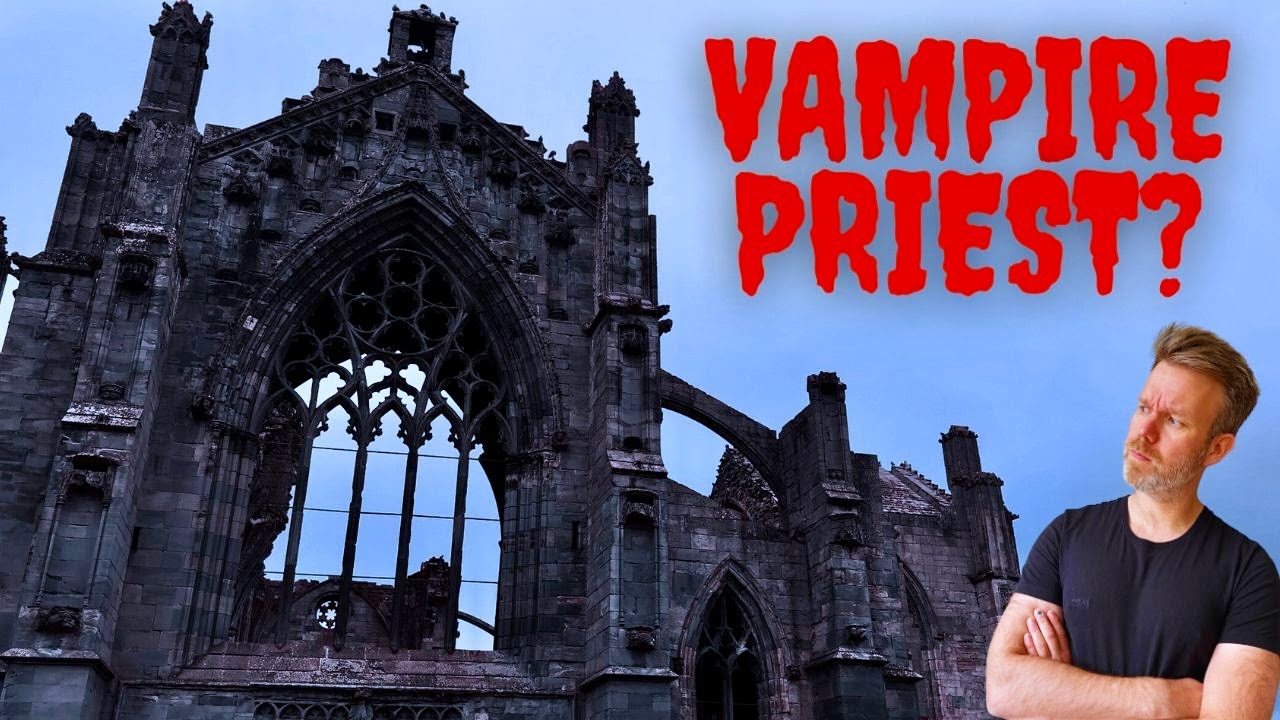 The Vampire Priest of Melrose Abbey - The Hundeprest