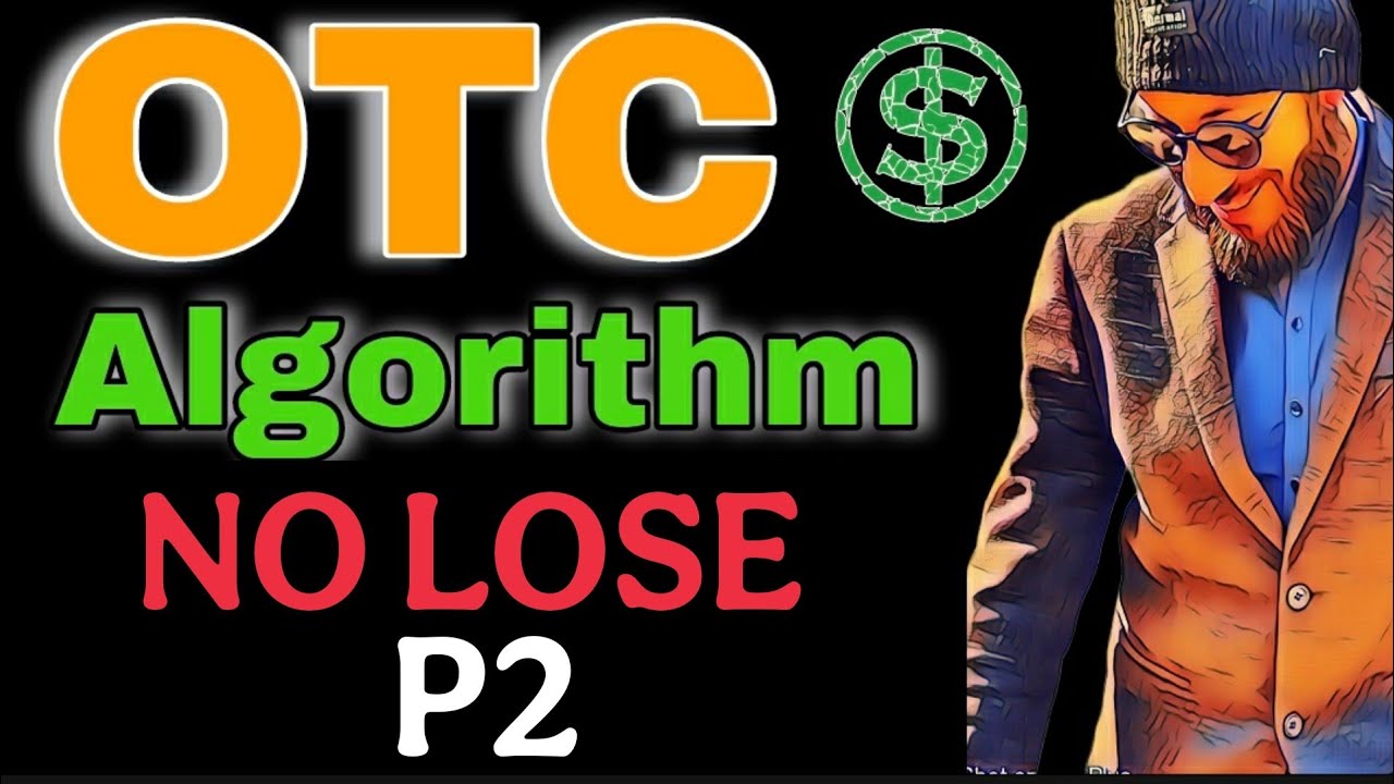 OTC Market  Algorithm No more loss | OTC concept P2 | How to make daily profit | Binary trading