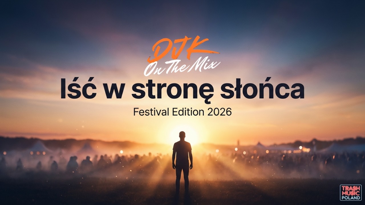 Iść w stronę słońca (Trance / Progressive House 2026) | Festival Anthem