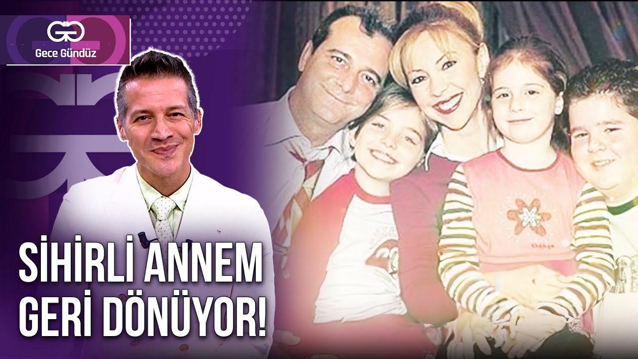 22 Yıl Sonra 'Sihirli Annem Hepimiz Biriz' | 21 Mayıs 2025 - Gece Gündüz