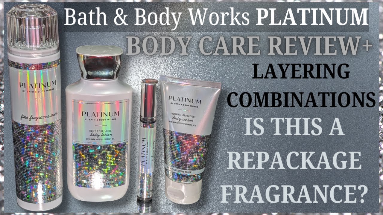 (Review) NEW! ✨PLATINUM✨ Body Care! ▌Layering Combinations ▌Bath & Body Works #bathandbodyworks