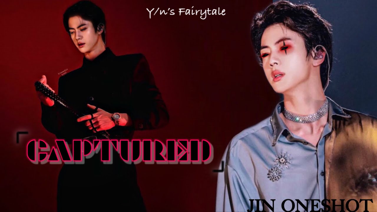 【𝐂𝐀𝐏𝐓𝐔𝐑𝐄𝐃】 &bull;JIN FF&bull; Oneshot